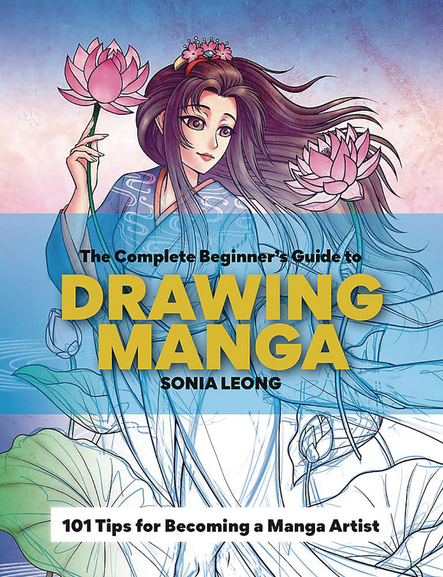 Complete Beginners Guide To Drawing Manga SC