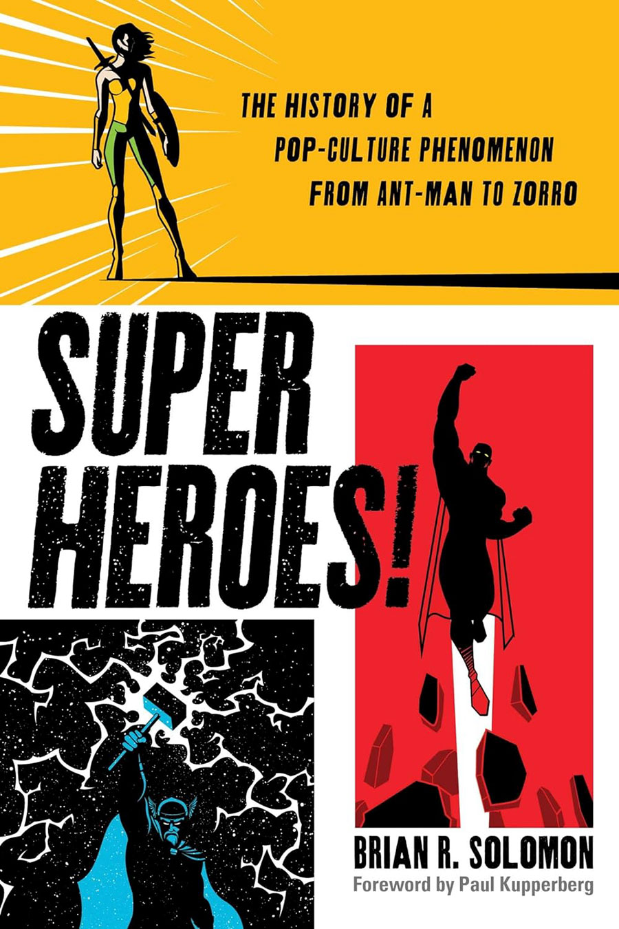 Superheroes History Of A Pop-Culture Phenomenon From Ant-Man To Zorro TP