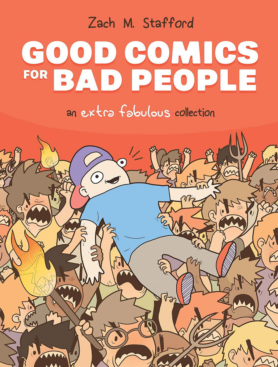 Good Comics For Bad People An Extra Fabulous Collection HC