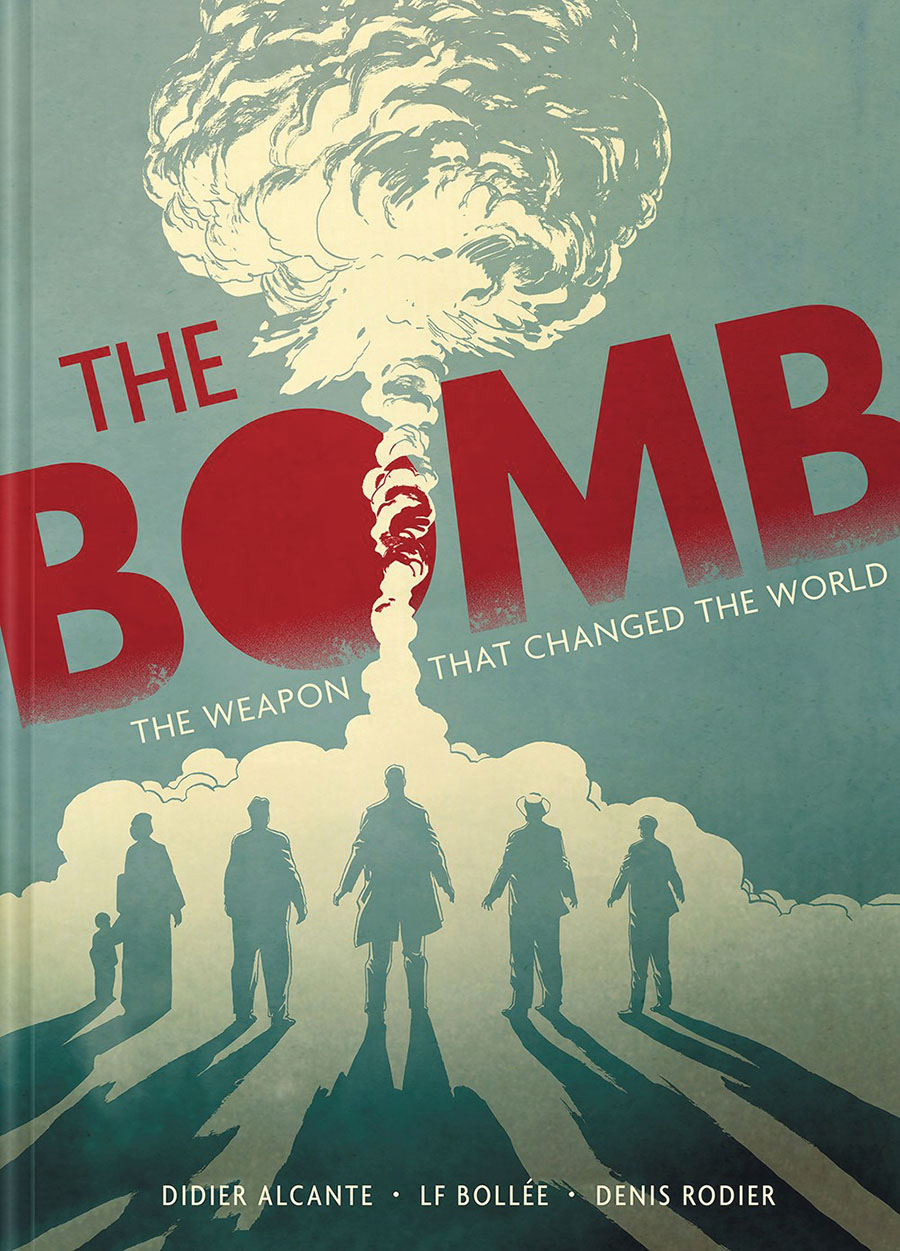 Bomb The Weapon That Changed The World HC