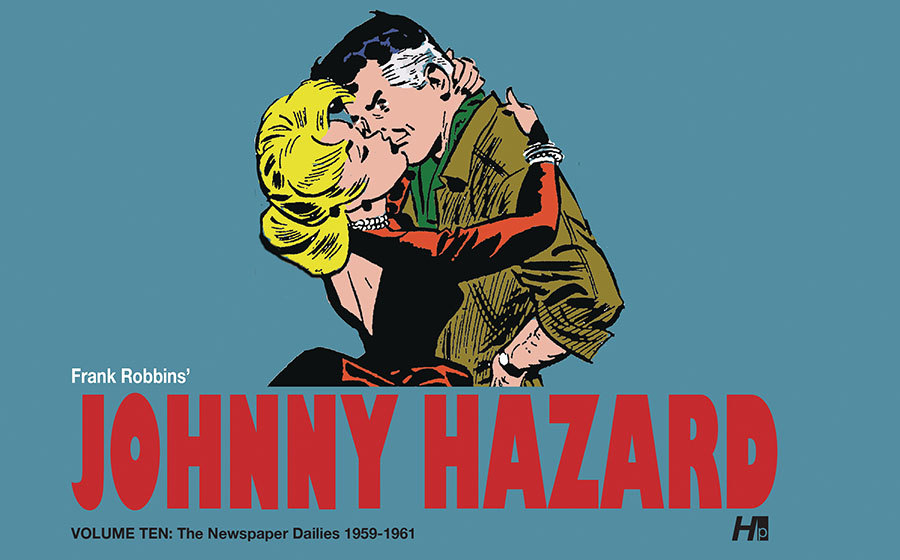 Frank Robbins Johnny Hazard Newspaper Dailies Vol 10 1959-1961 HC