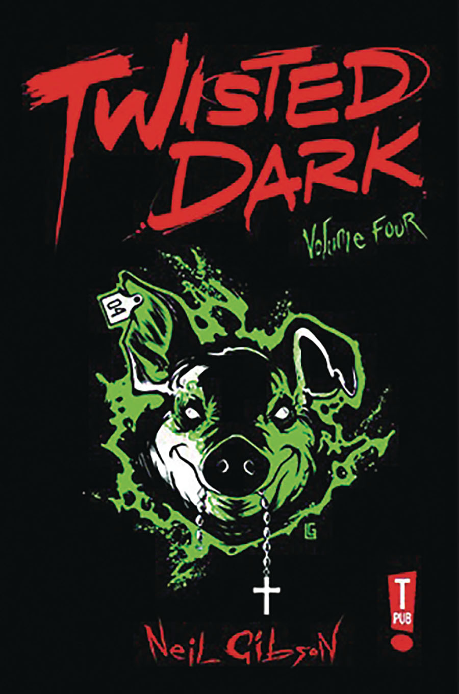 Twisted Dark Vol 4 GN New Printing