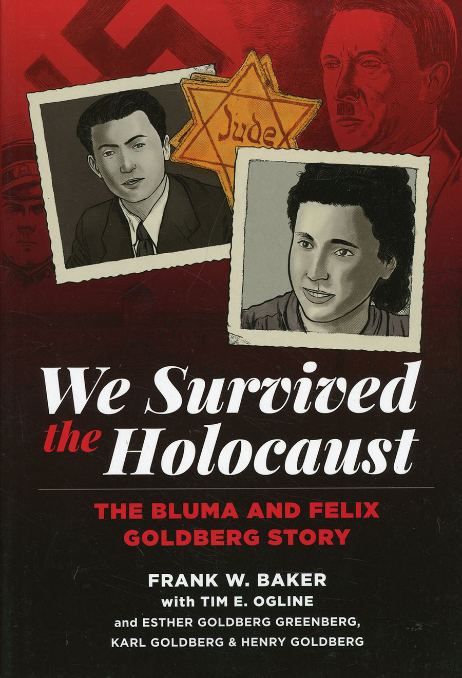 We Survived The Holocaust The Bluma & Felix Goldberg Story TP