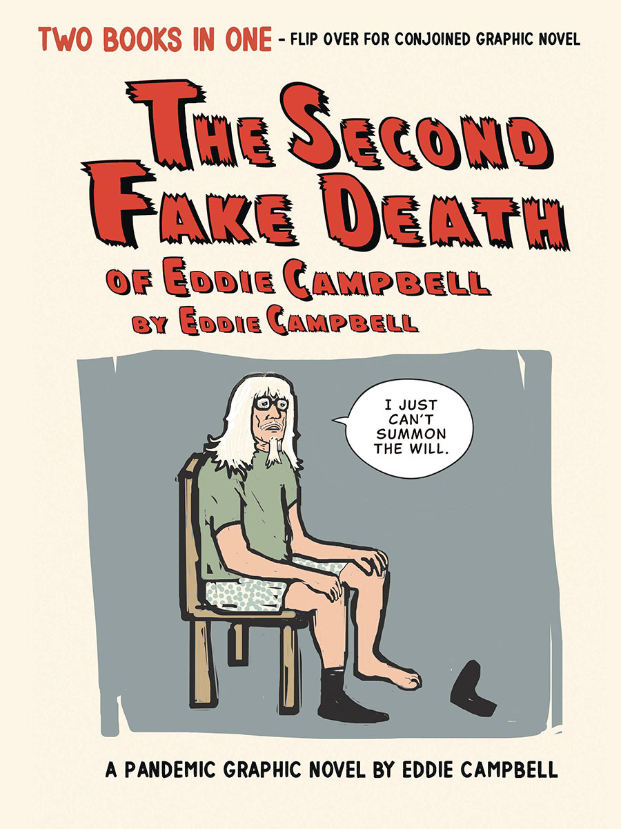 Second Fake Death Of Eddie Campbell And The Fate Of The Artist HC