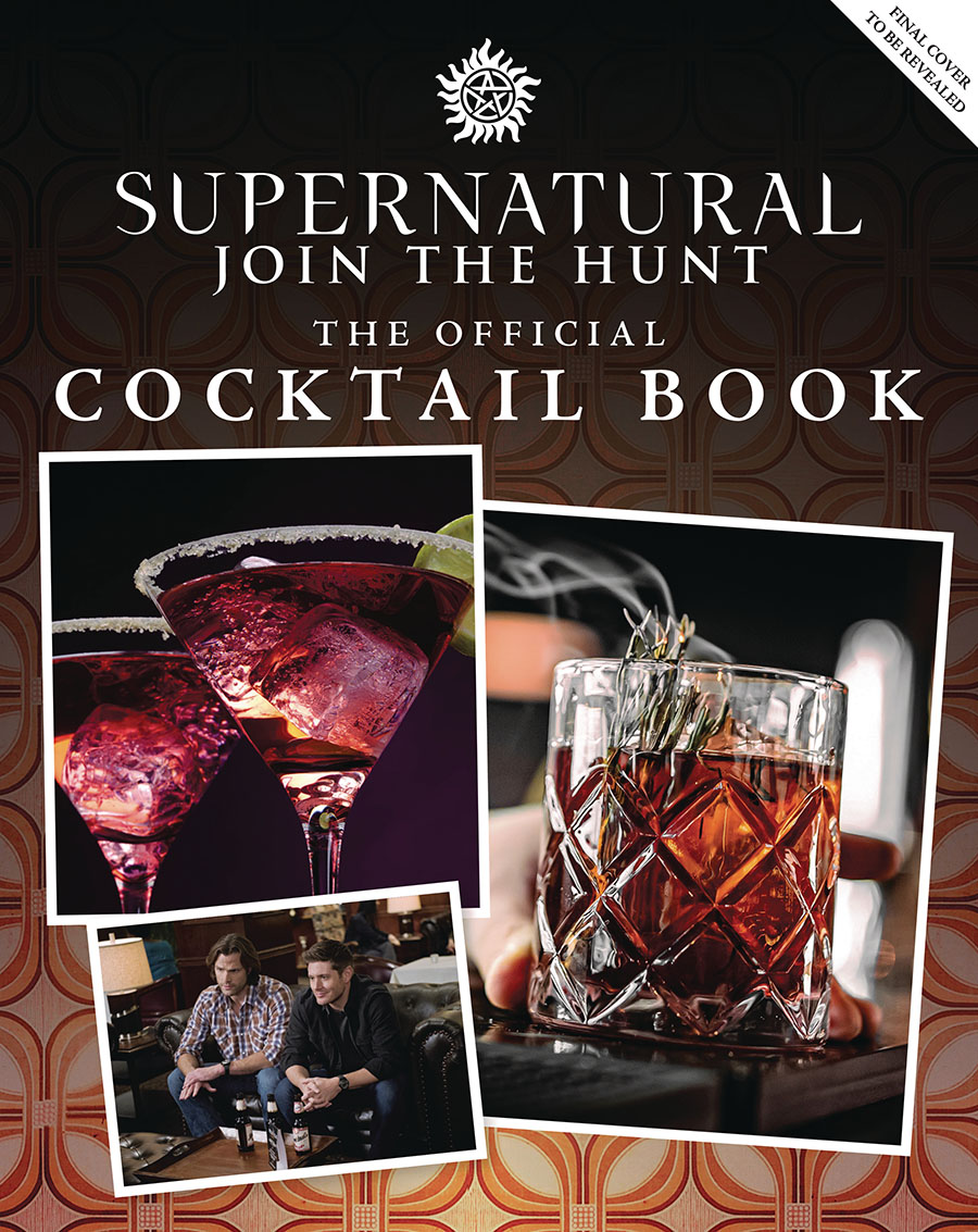 Supernatural Join The Hunt Official Cocktail Book HC