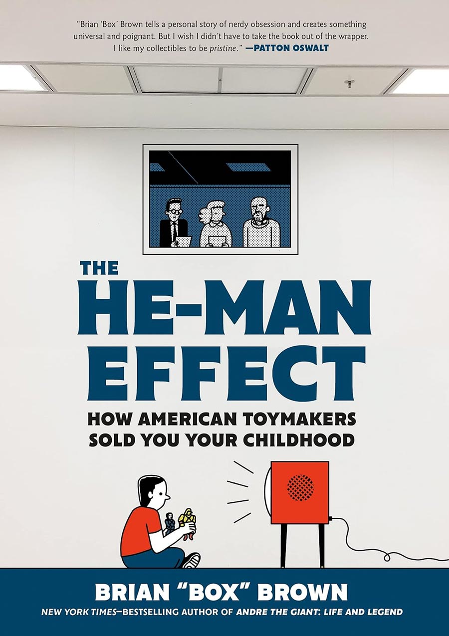 He-Man Effect How American Toymakers Sold Your Childhood HC