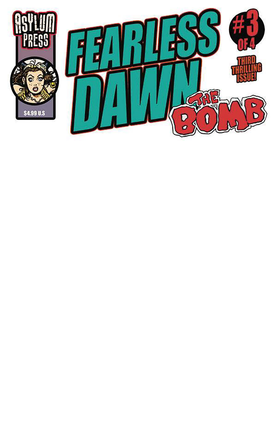 Fearless Dawn The Bomb #3 Cover C Variant Blank Cover