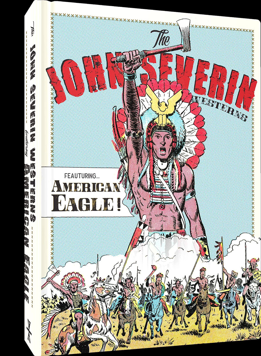 Fantagraphics Underground John Severin Westerns Featuring American Eagle HC