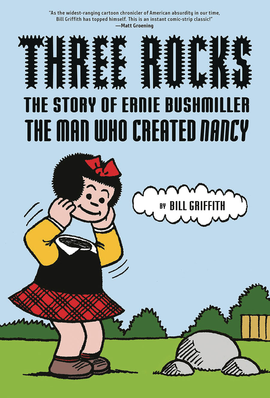 Three Rocks Story Of Ernie Bushmiller The Man Who Created Nancy HC