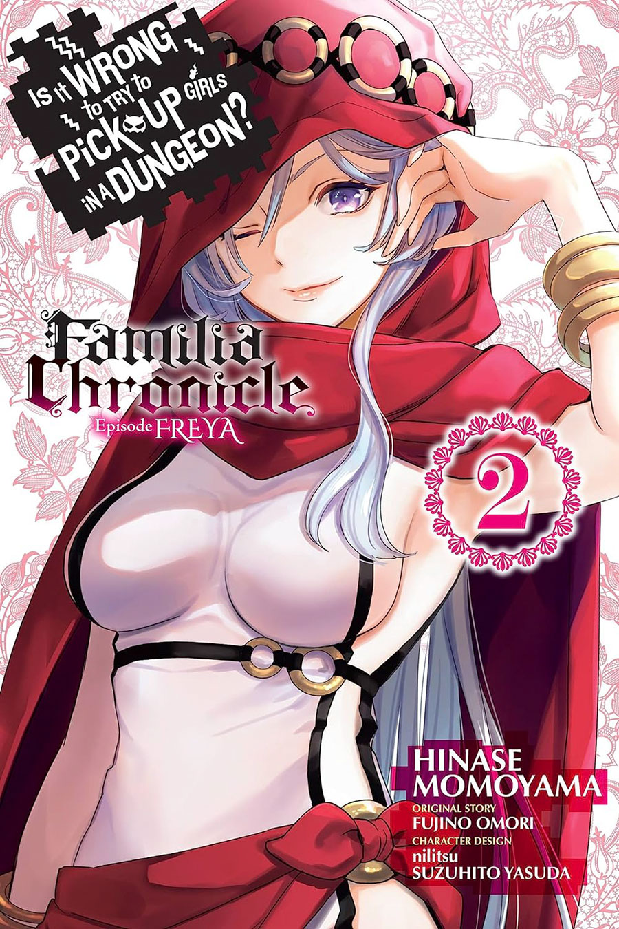 Is It Wrong To Try To Pick Up Girls In A Dungeon Familia Chronicle Episode Freya Vol 2 GN