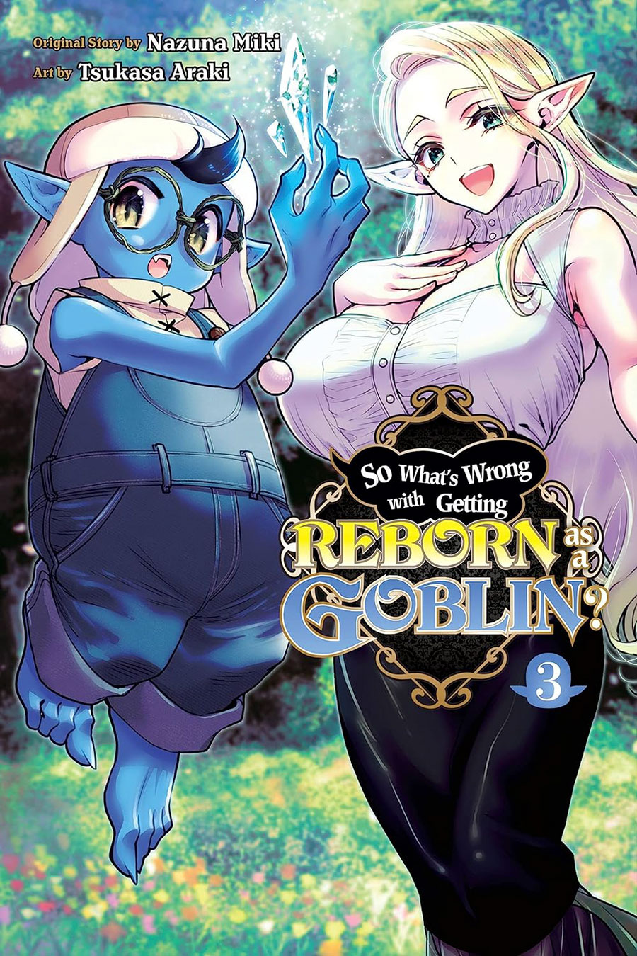 So Whats Wrong With Getting Reborn As A Goblin Vol 3 GN