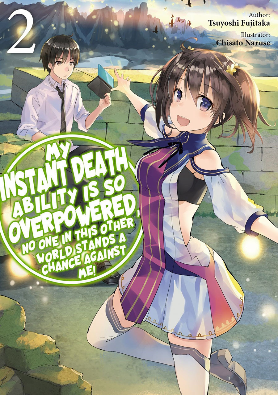 My Instant Death Ability Is So Overpowered No One In This Other World Stands A Change Against Me Light Novel Vol 2