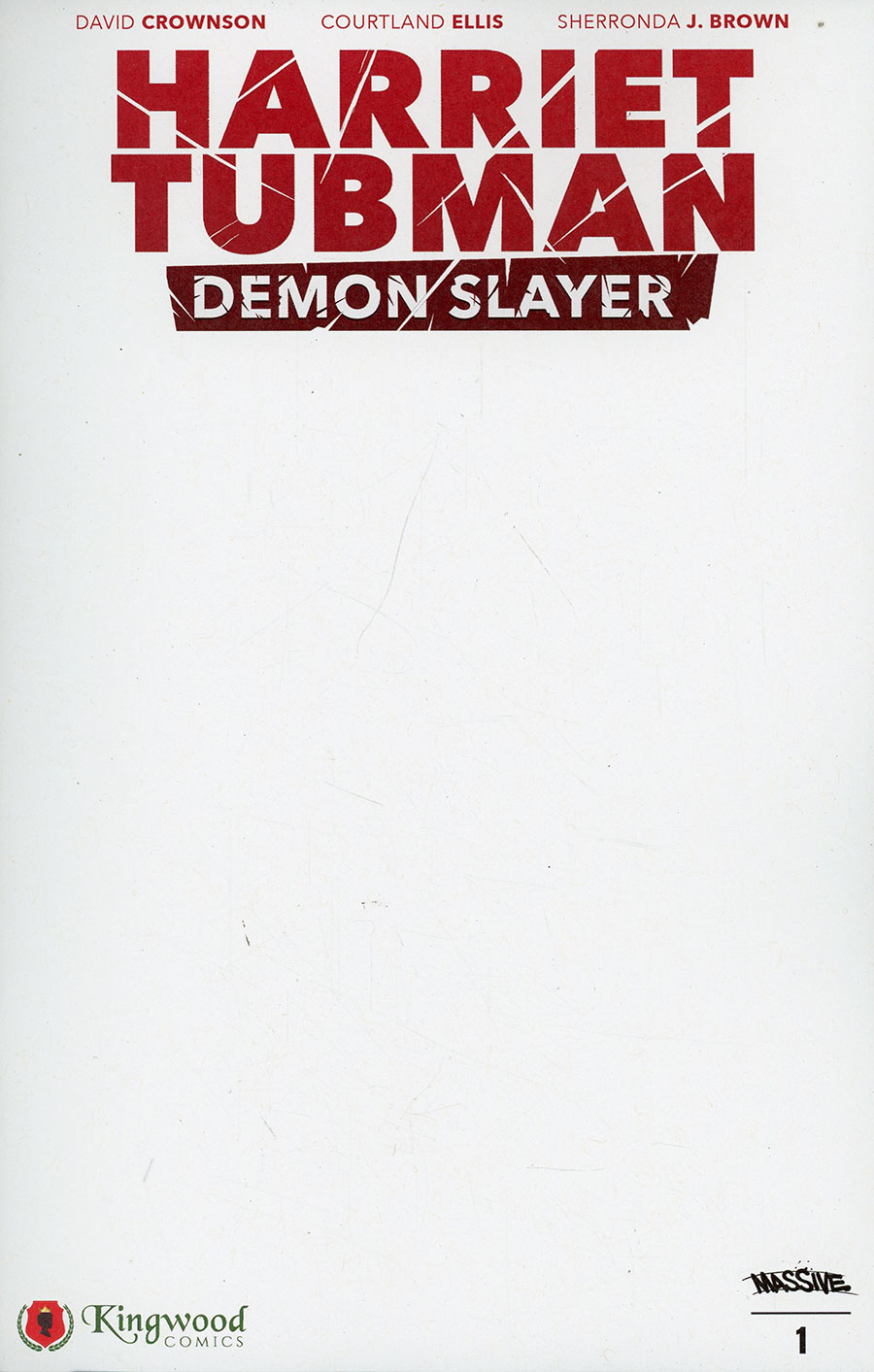 Harriet Tubman Demon Slayer #1 Cover H Variant Blank Cover
