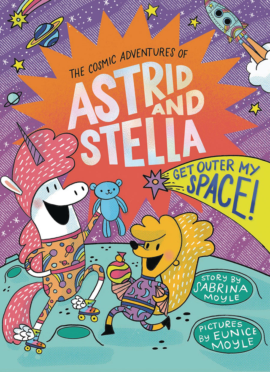 Cosmic Adventures Of Astrid And Stella Vol 3 Get Outer My Space HC