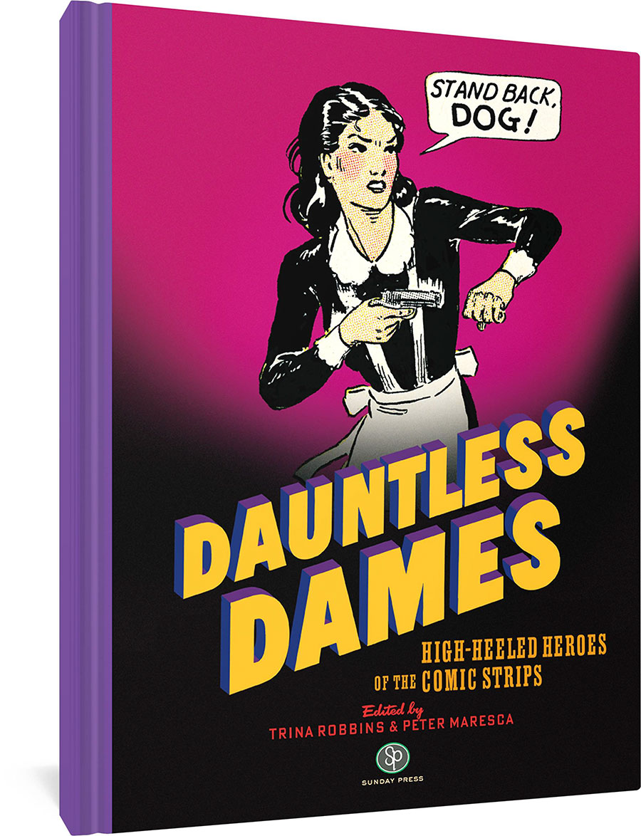 Dauntless Dames High-Heeled Heroes Of The Comics HC