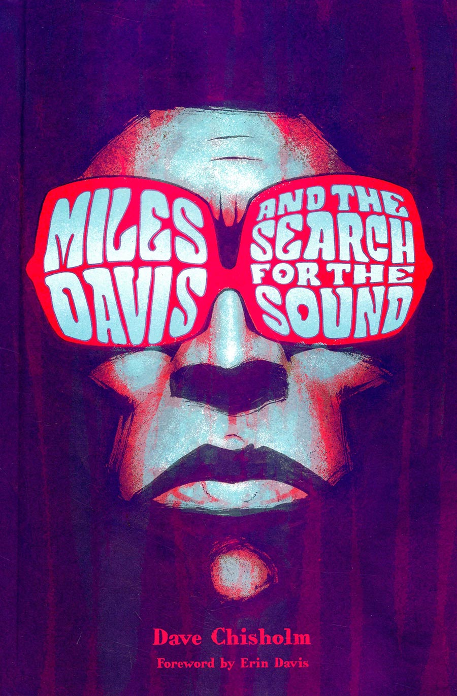 Miles Davis And The Search For The Sound HC