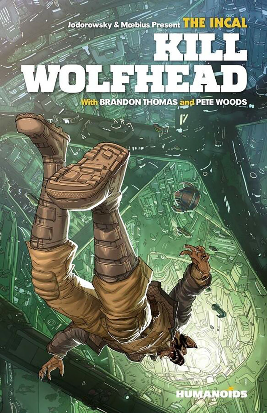 Incal Kill Wolfhead HC