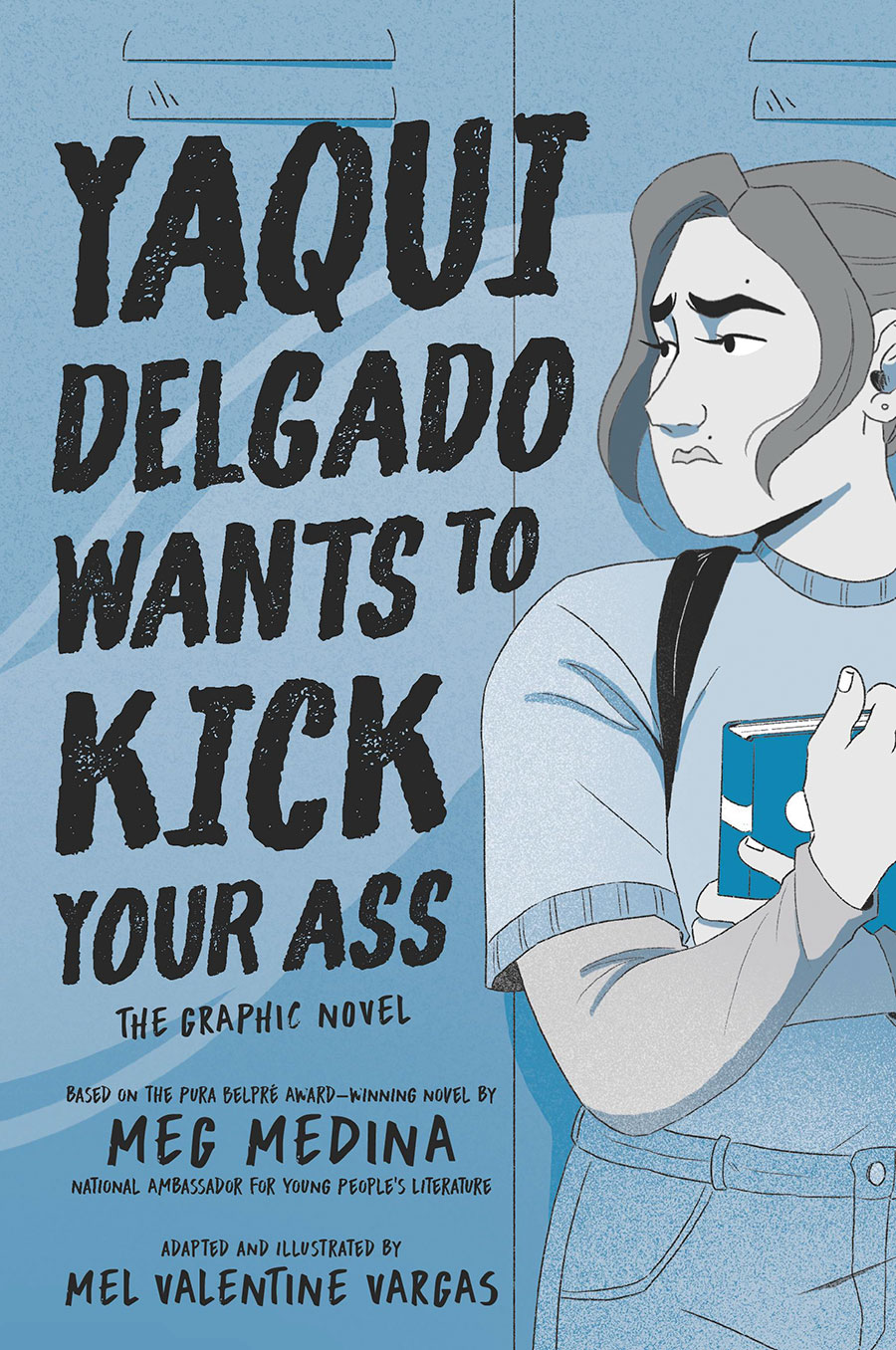 Yaqui Delgado Wants To Kick Your Ass The Graphic Novel TP