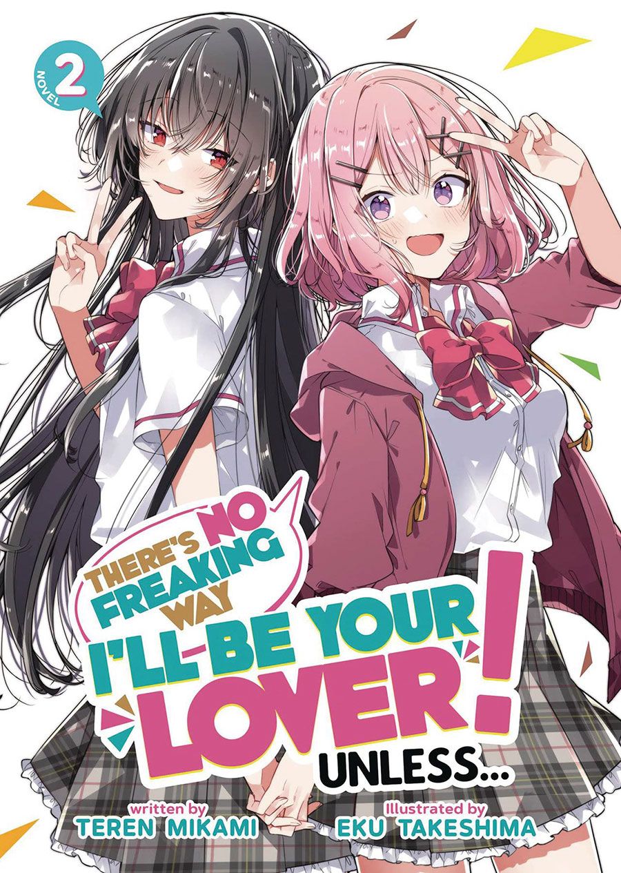 Theres No Freaking Way Ill Be Your Lover Unless Light Novel Vol 2