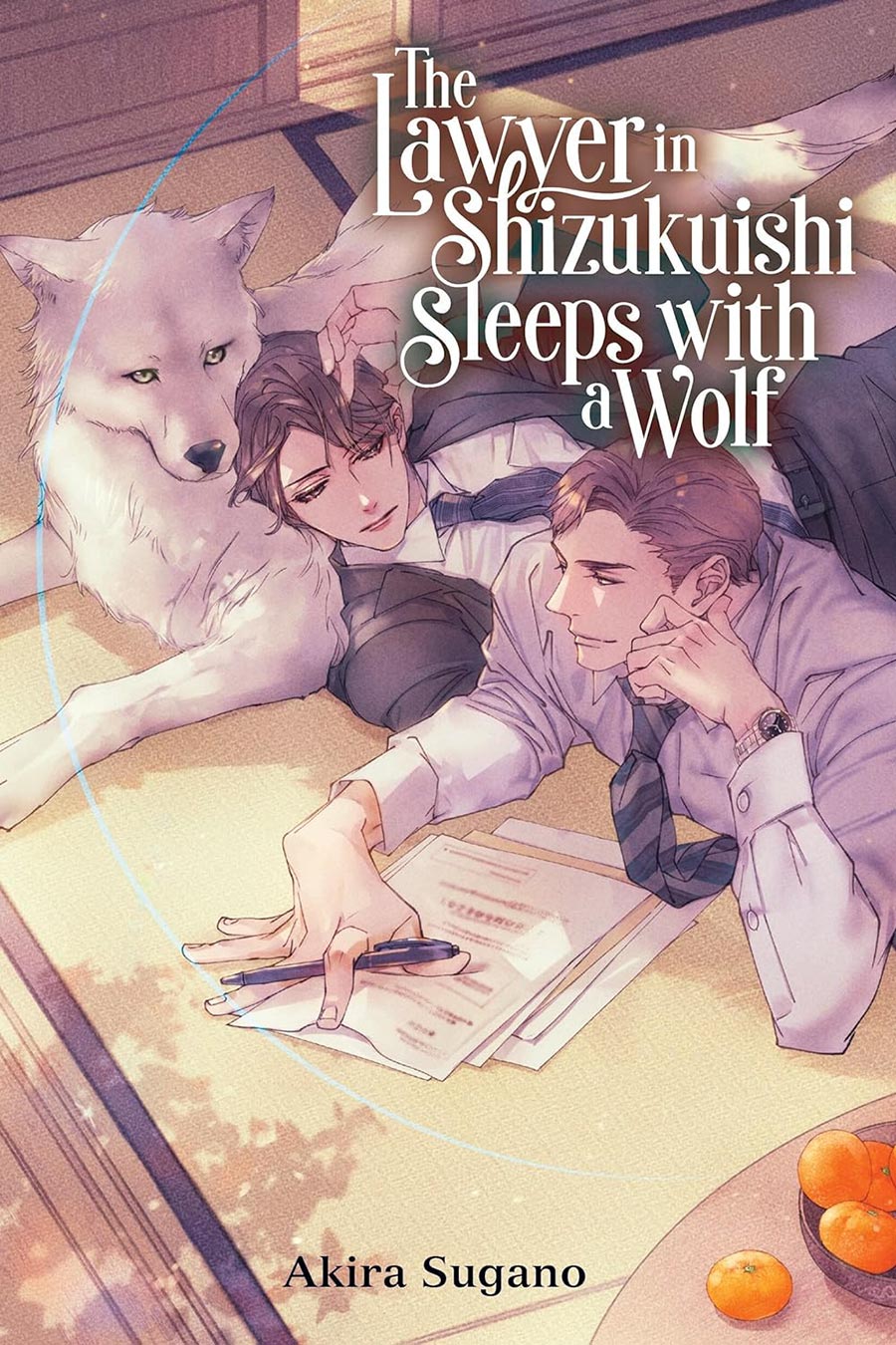 Lawyer In Shizuku-Ishi Cho Sleeps With A Wolf Light Novel