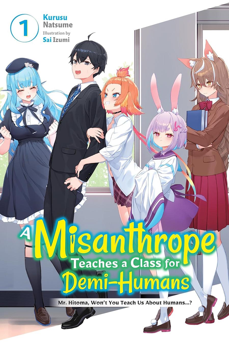 Misanthrope Teaches A Class For Demi-Humans Light Novel Vol 1