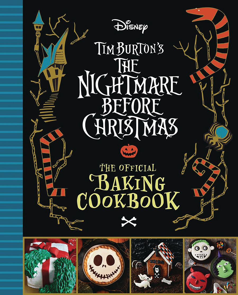 Tim Burtons The Nightmare Before Christmas The Official Baking Cookbook HC
