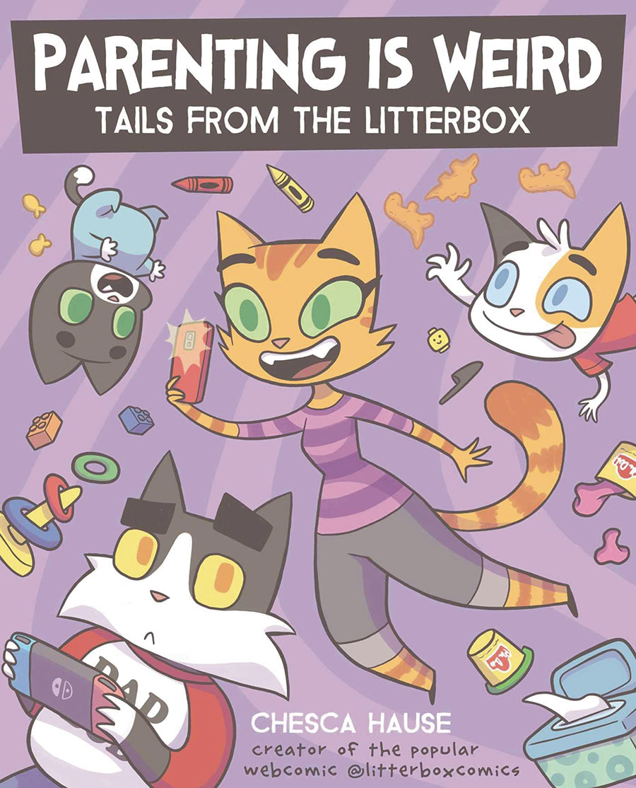 Parenting Is Weird Tails From The Litterbox Book TP