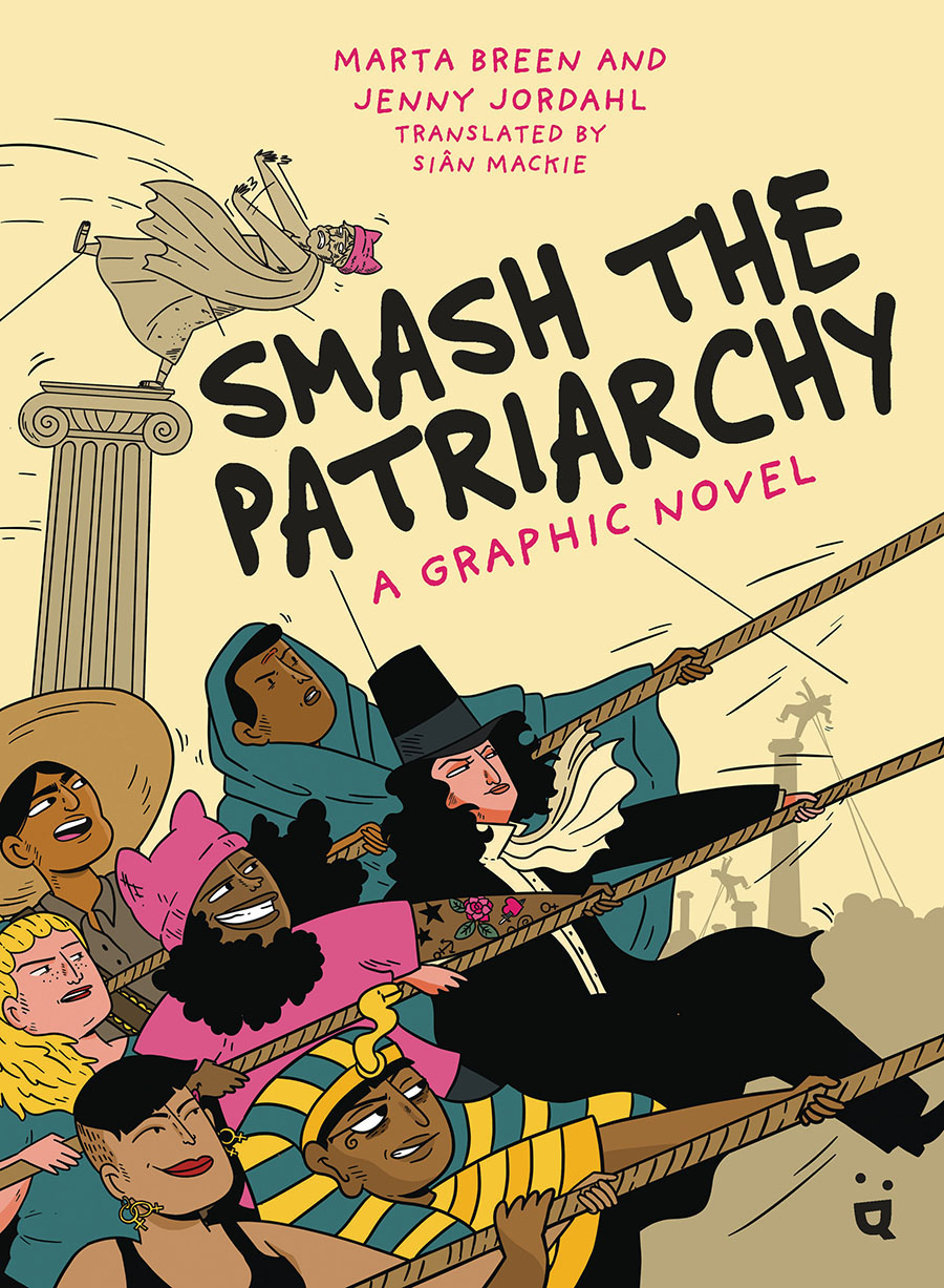 Smash The Patriarchy A Graphic Novel HC
