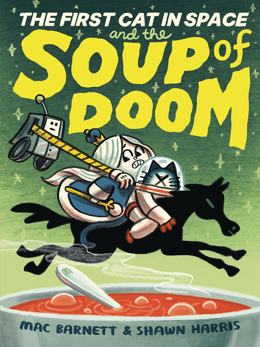 First Cat In Space And The Soup Of Doom HC