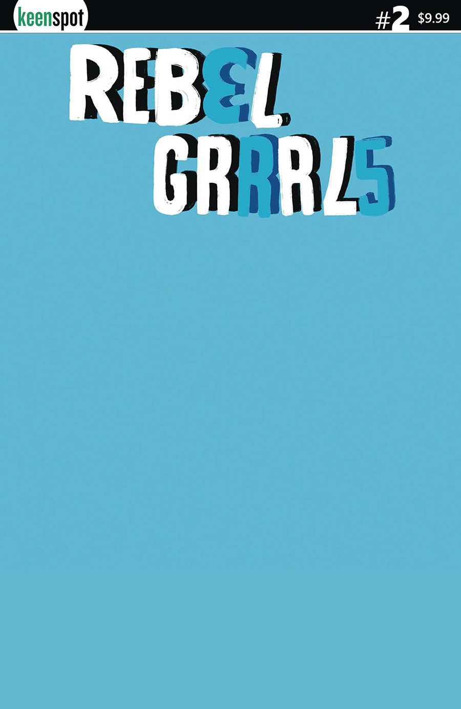 Rebel Grrrls #2 Cover E Variant Blue Blank Cover