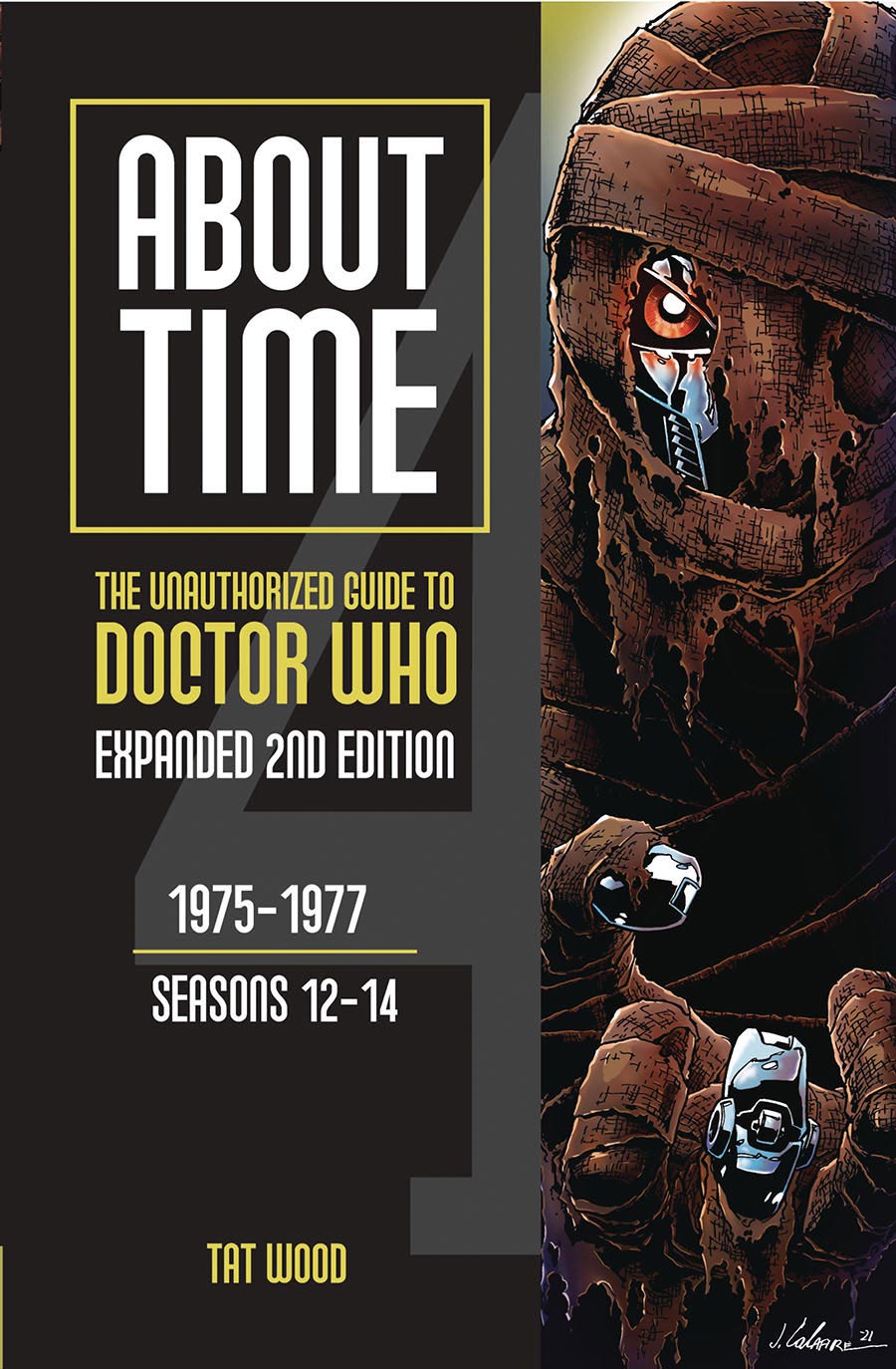 About Time Unauthorized Guide To Doctor Who 1975-1977 Seasons 12-14 TP Expanded 2nd Edition