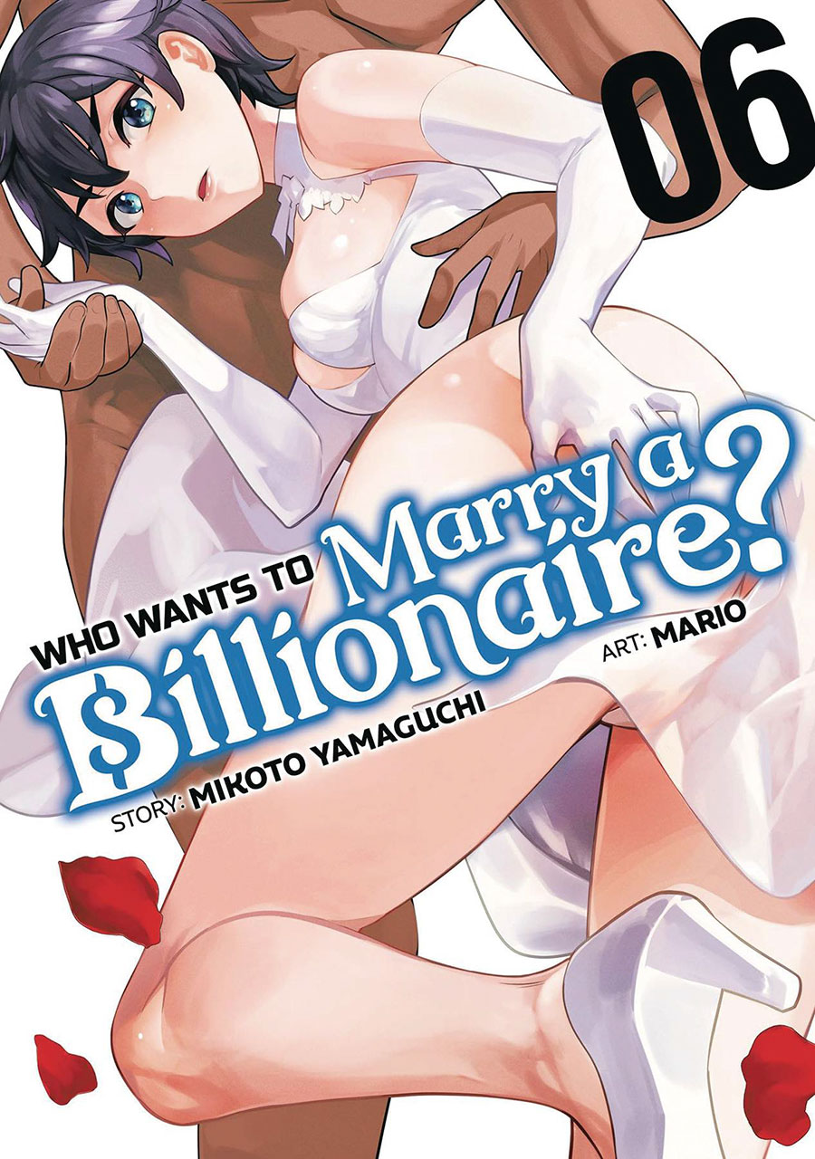 Who Wants To Marry A Billionaire Vol 6 GN