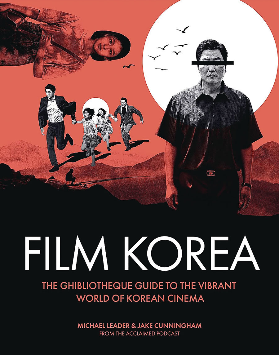 Film Korea The Ghibliotheque Guide To The Vibrant World Of Korean Cinema HC
