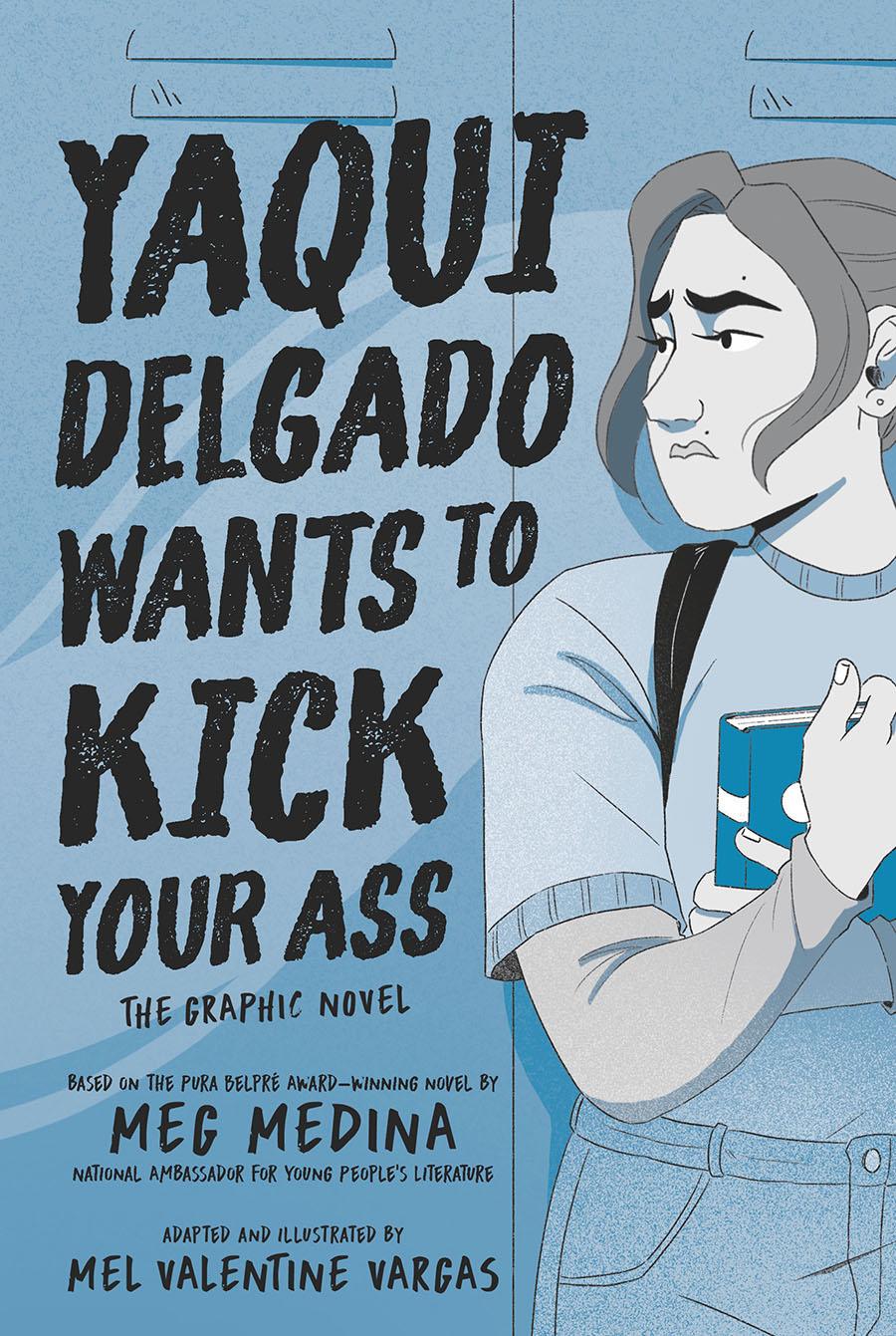 Yaqui Delgado Wants To Kick Your Ass The Graphic Novel HC