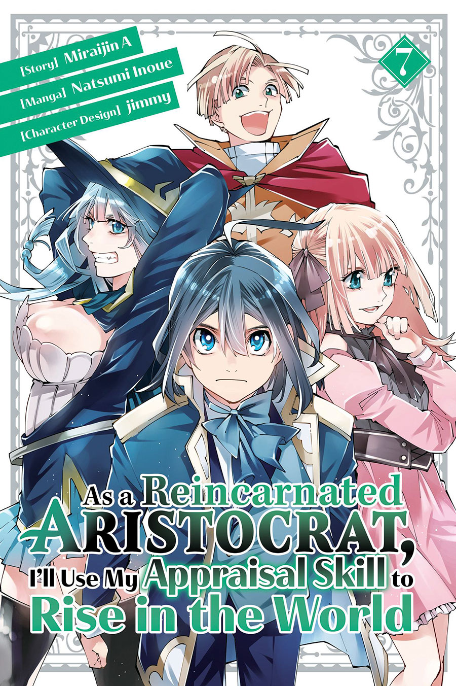 As A Reincarnated Aristocrat Ill Use My Appraisal Skill To Rise In The World Vol 7 GN