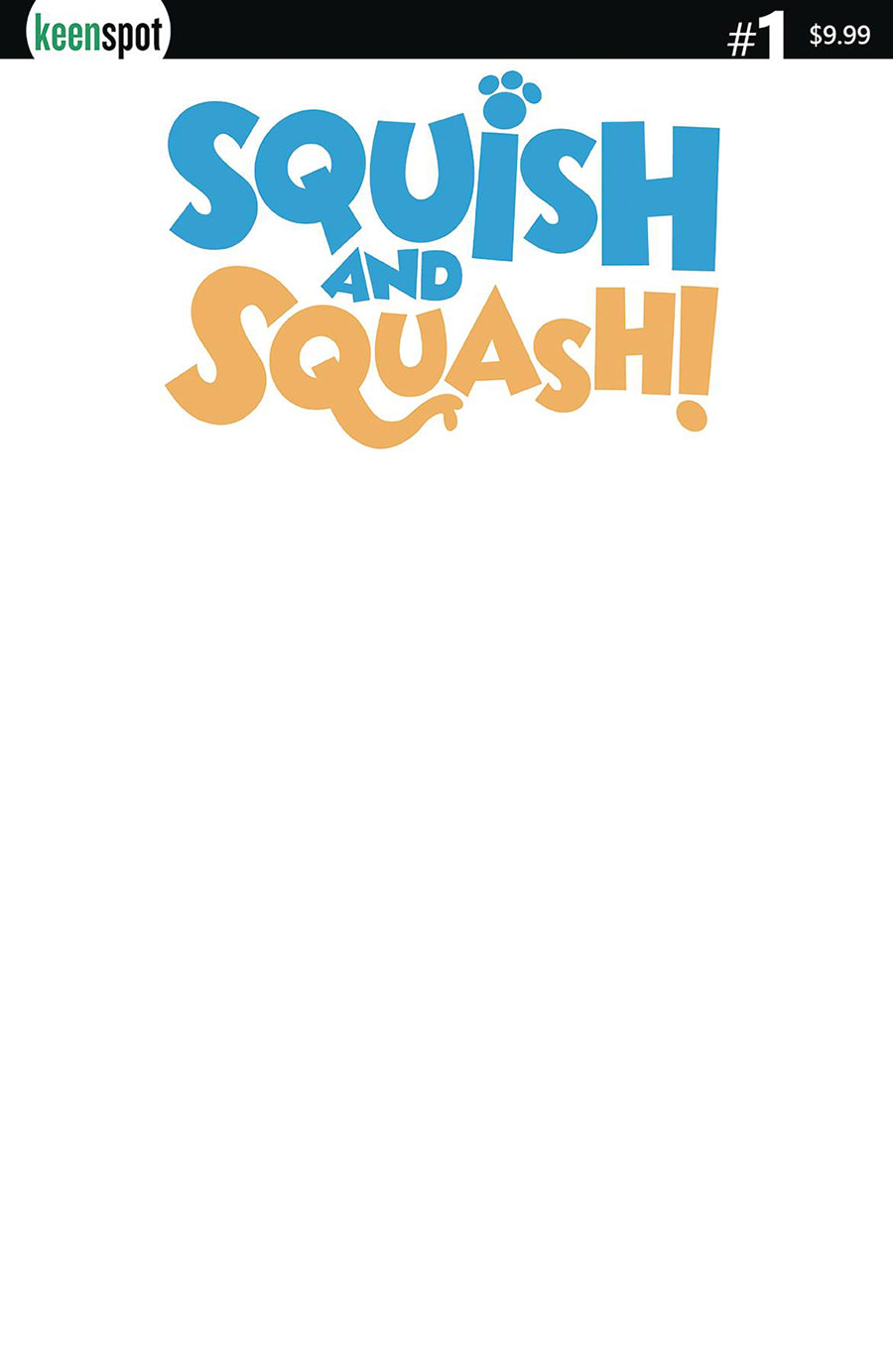Squish And Squash #1 Cover E Variant Blank Cover