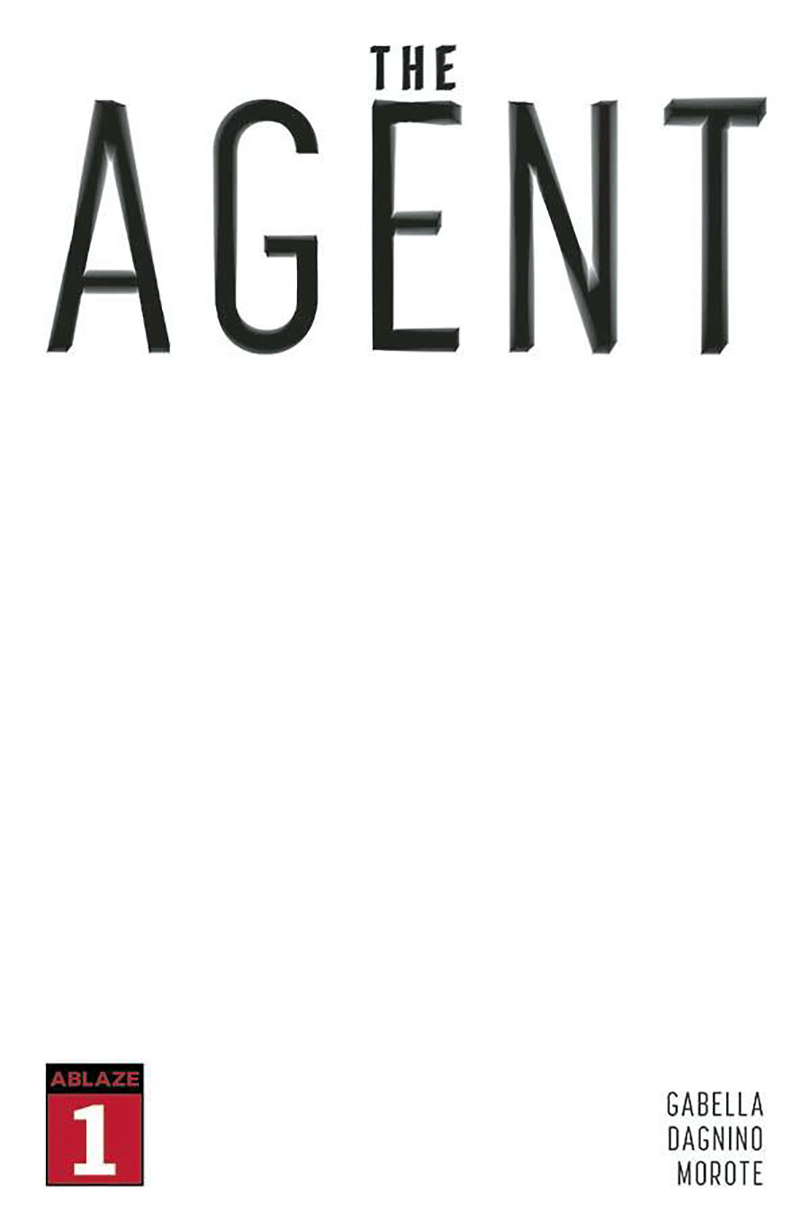 The Agent #1 Cover E Variant Blank Cover