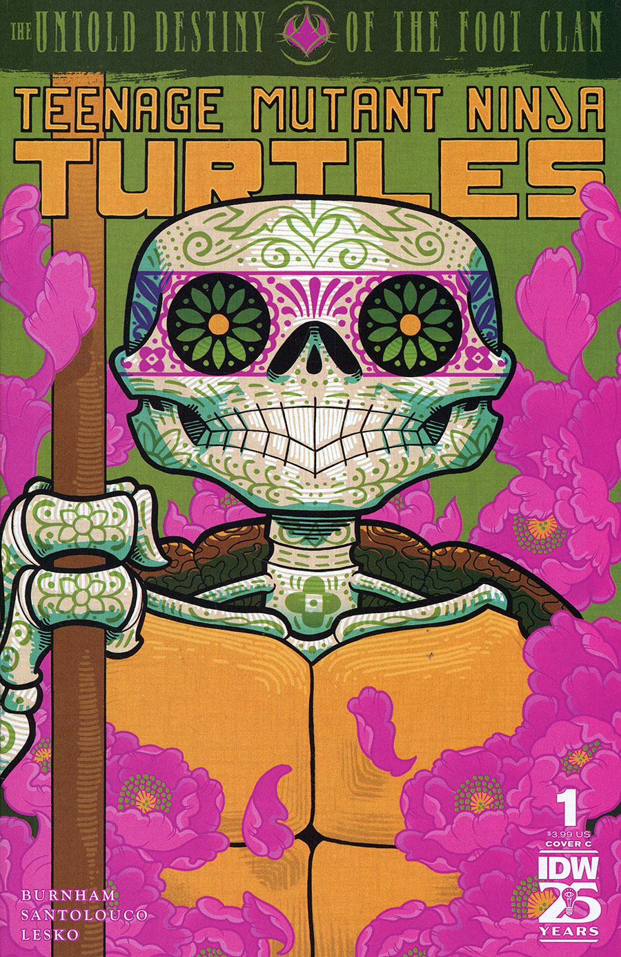 Teenage Mutant Ninja Turtles Untold Destiny Of The Foot Clan #1 Cover C Variant J Gonzo Dia De Los Muertos Cover