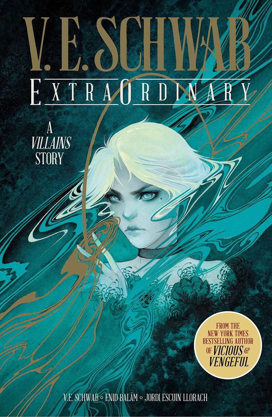 VE Schwabs Extraordinary A Villains Story Anniversary Edition HC