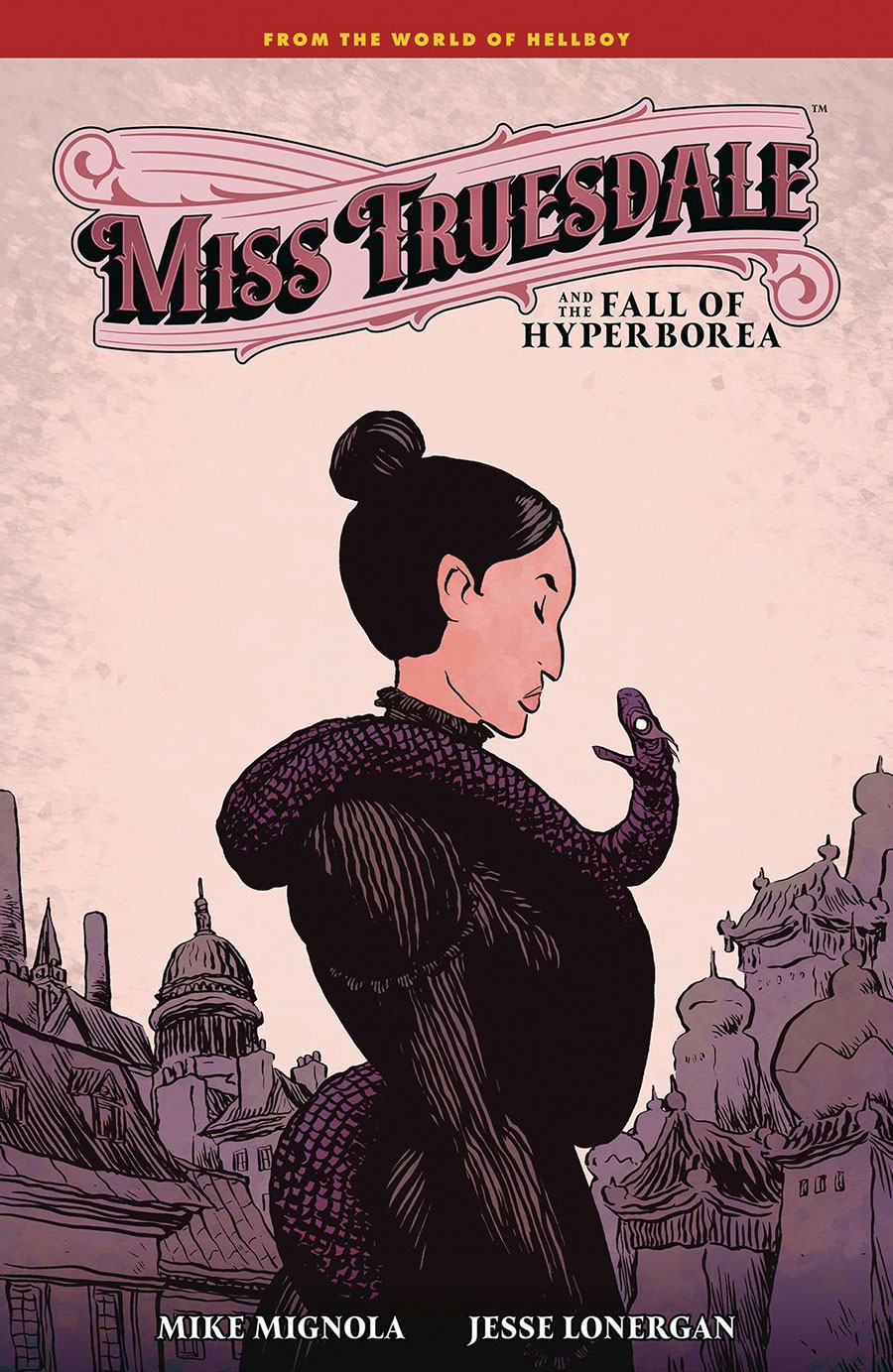 Miss Truesdale And The Fall Of Hyperborea HC