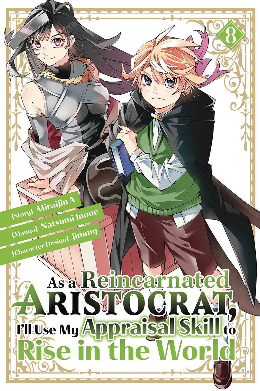 As A Reincarnated Aristocrat Ill Use My Appraisal Skill To Rise In The World Vol 8 GN