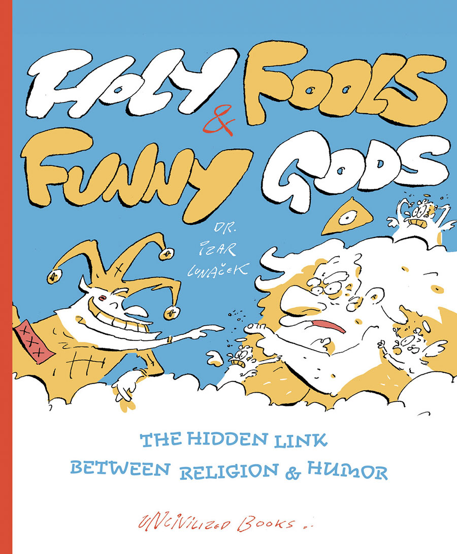 Holy Fools And Funny Gods Hidden Link Between Religion And Humor TP