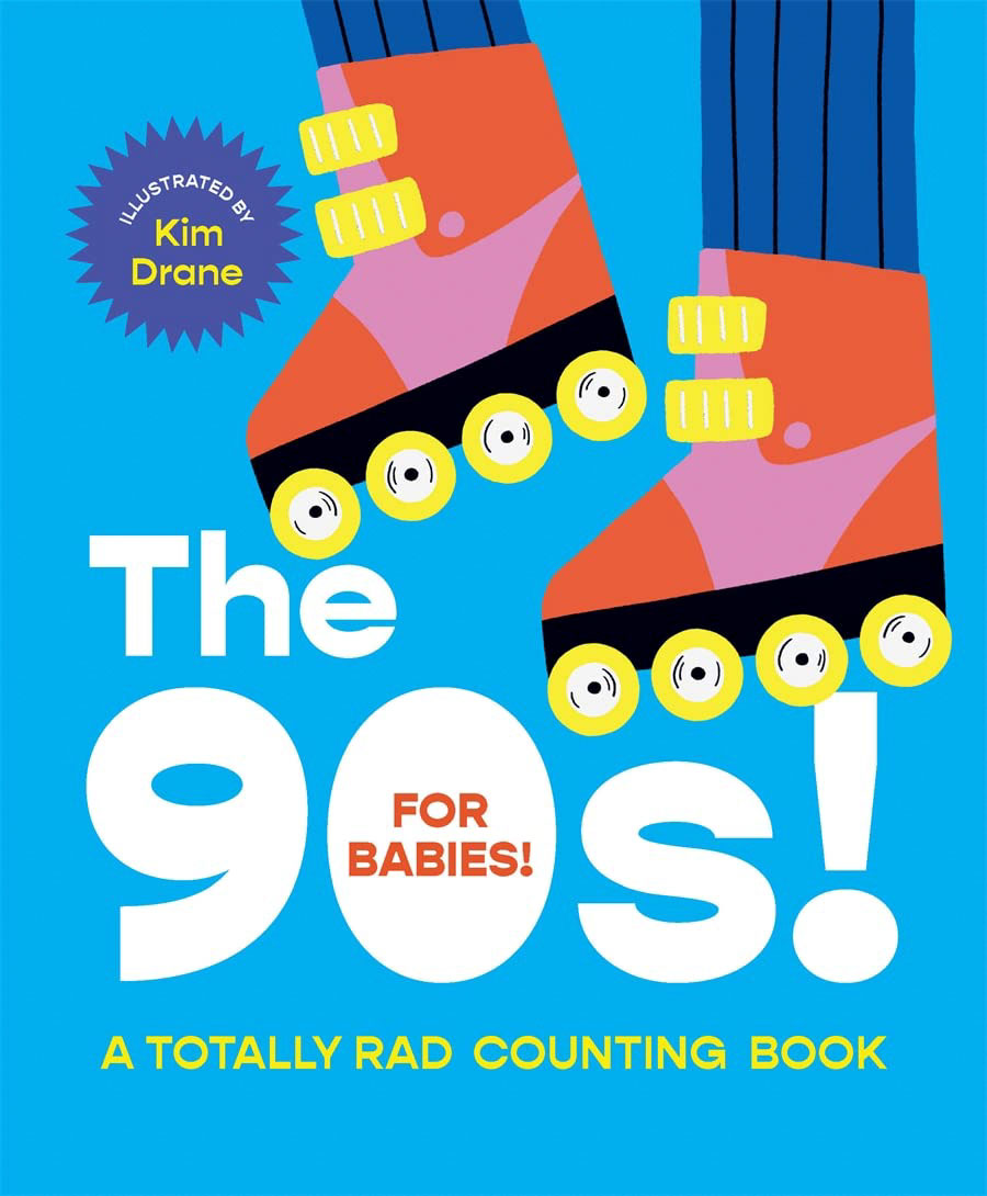 90s For Babies A Totally Rad Counting Book Board Book