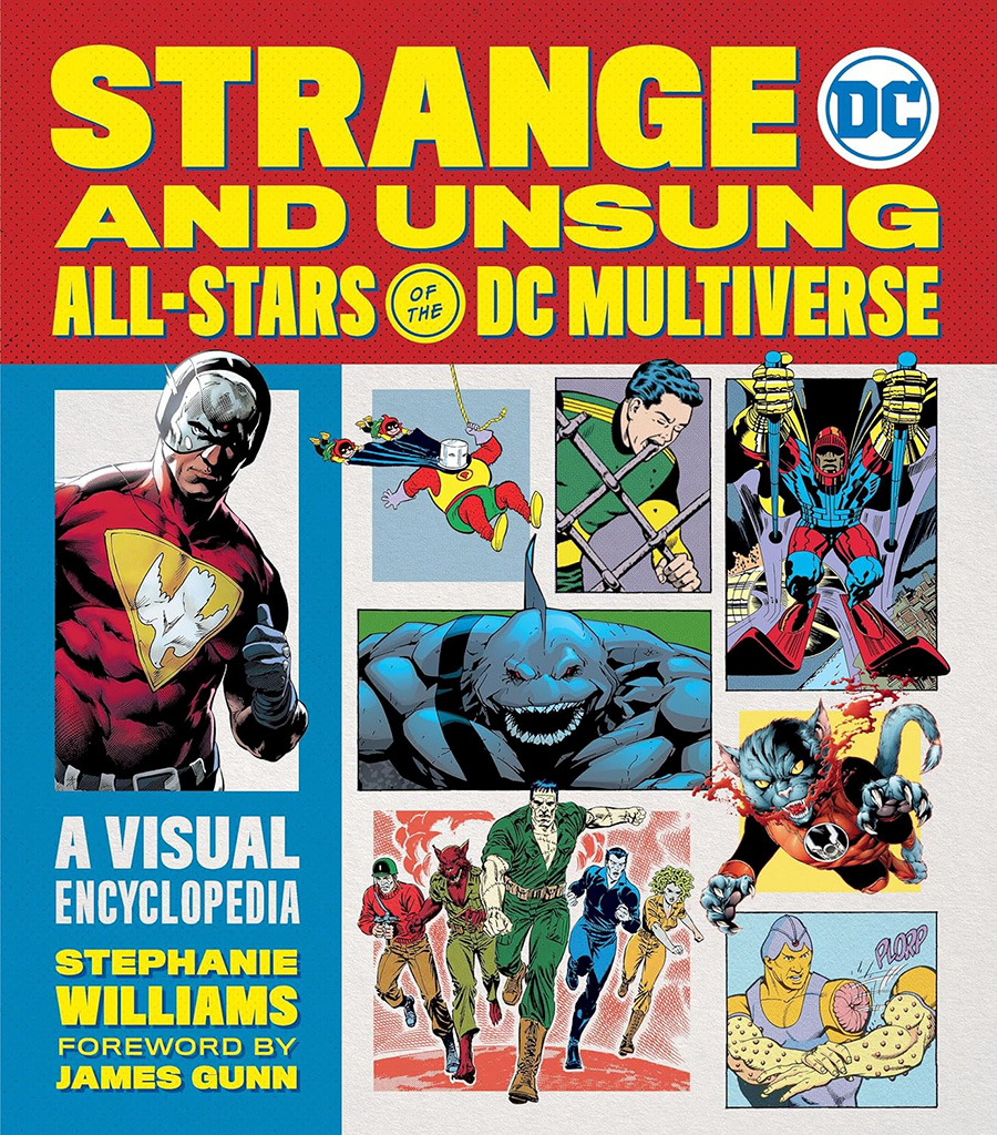 Strange And Unsung All-Stars Of The DC Multiverse A Visual Encyclopedia HC
