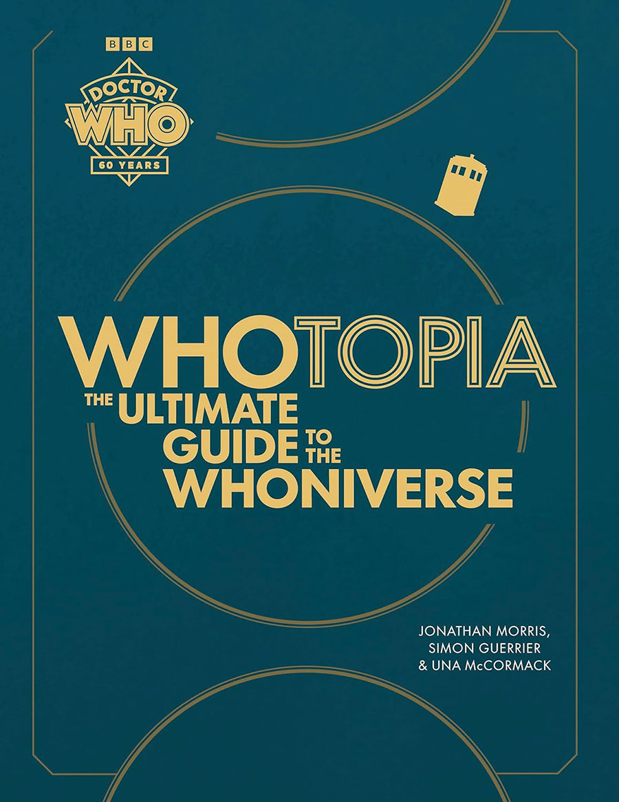 Whotopia Ultimate Guide To The Whoniverse HC