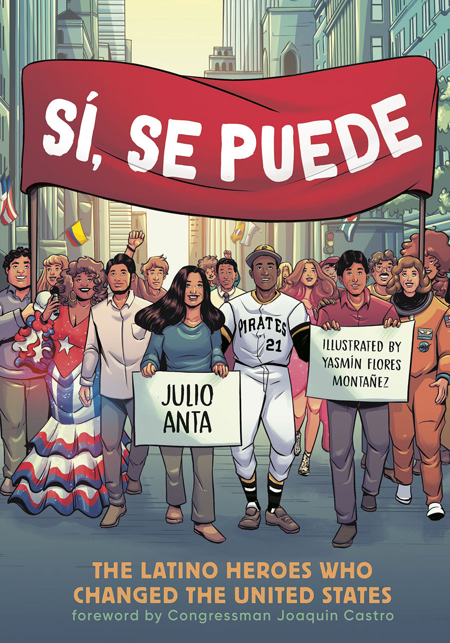 Si Se Puede Latino Heroes Who Changed The United States TP