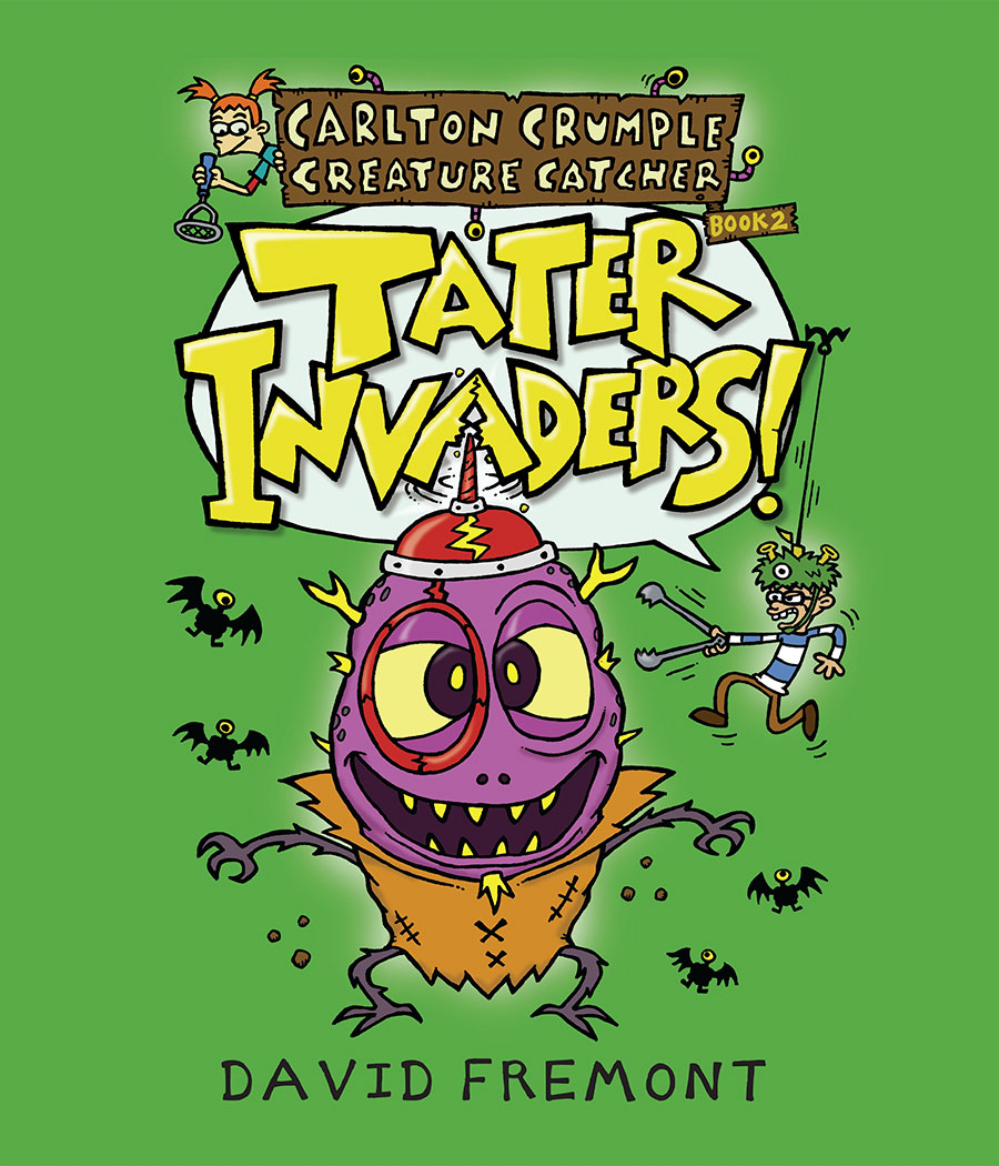 Carlton Crumple Creature Catcher Vol 2 Tater Invaders TP