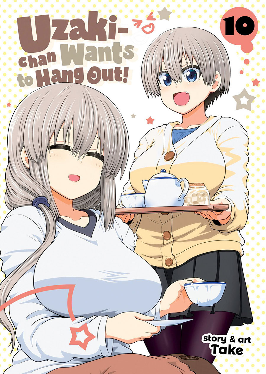 Uzaki-Chan Wants To Hang Out Vol 10 GN