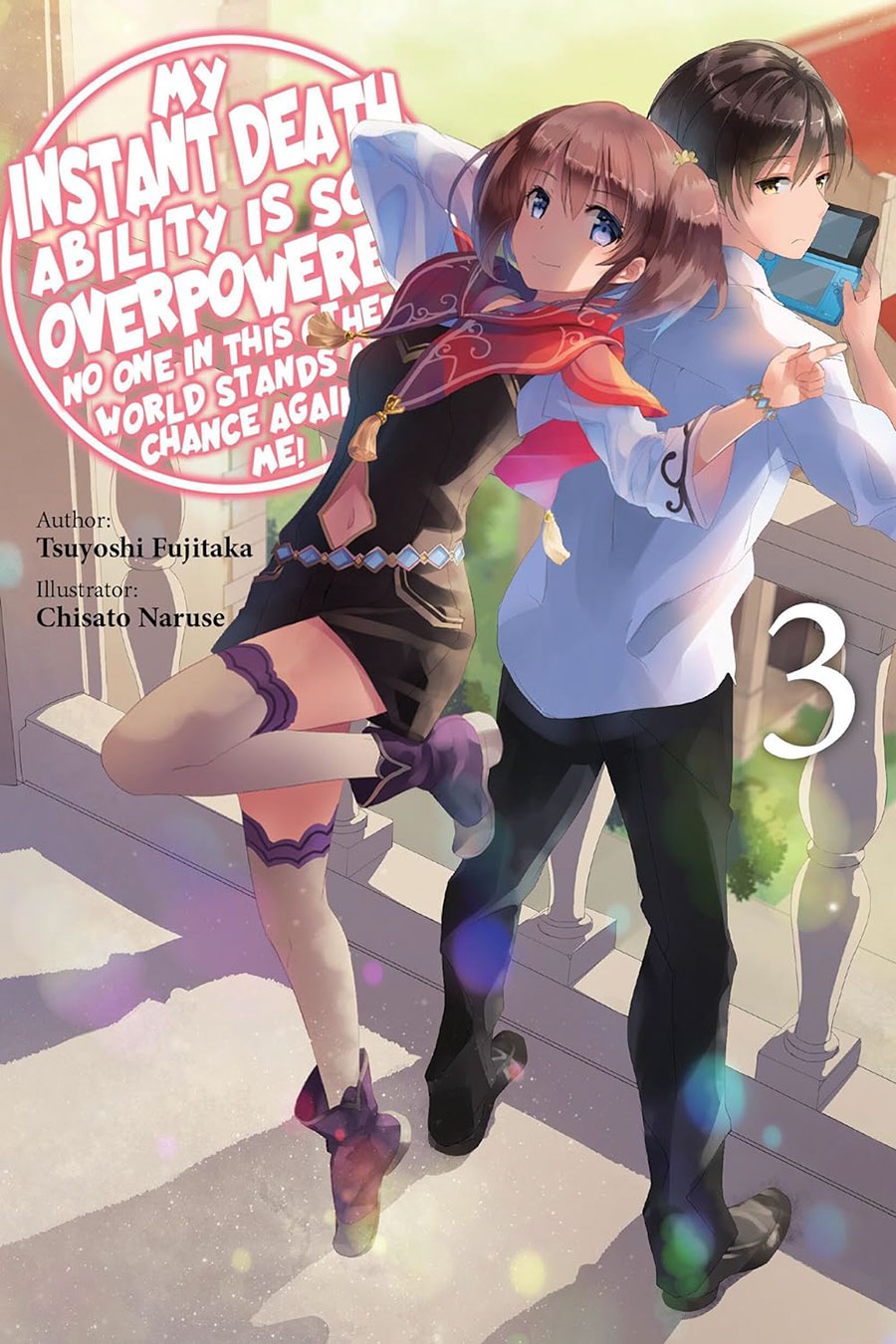 My Instant Death Ability Is So Overpowered No One In This Other World Stands A Chance Against Me Light Novel Vol 3