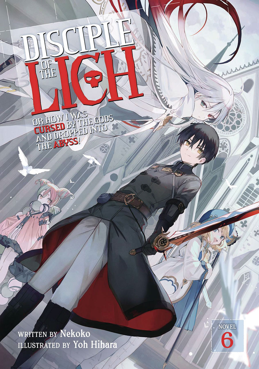 Disciple Of The Lich Or How I Was Cursed By The Gods And Dropped Into The Abyss Novel Vol 6